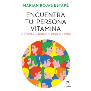 Portada del libro ENCUENTRA TU PERSONA VITAMINA Autor ROJAS ESTAPE, MARIAN