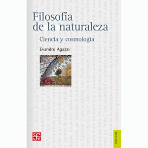 Portada del libro FILOSOFIA DE LA NATURALEZA Autor AGAZZI, EVANDRO
