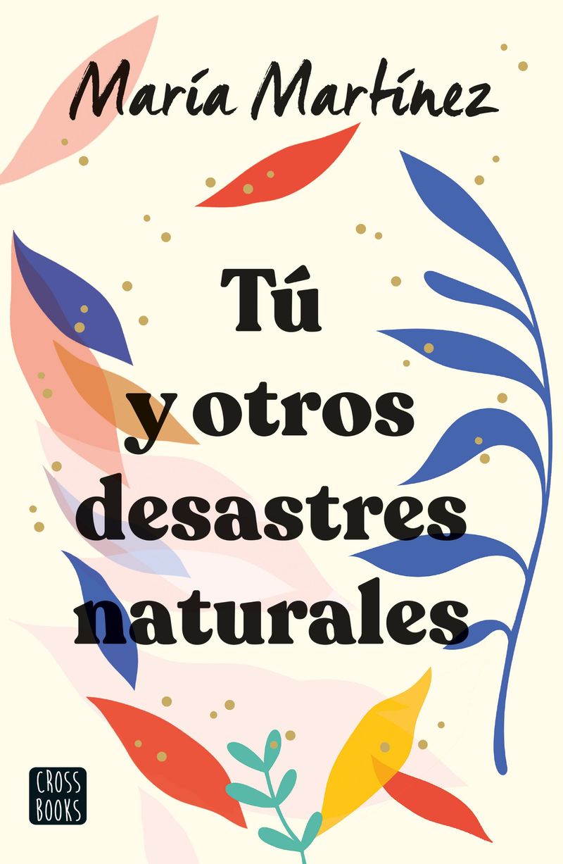portada_tu-y-otros-desastres-naturales_maria-martinez_202204251302.jpg