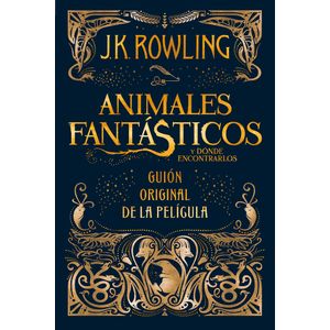 Portada del libro ANIMALES FANTASTICOS Y DONDE ENCONTRARLOS Autor ROWLING, J.K.