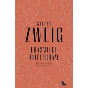 Portada del libro ERASMO DE ROTTERDAM Autor ZWEIG, STEFAN