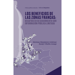 Portada del libro LOS BENEFICIOS DE LAS ZONAS FRANCAS Autor MATAMOROS CARDENAS, MARIANA Y  VILLALBA ARANGO, RANDY