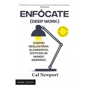 Portada del libro ENFOCATE DEEP WORK Autor NEWPORT, CAL