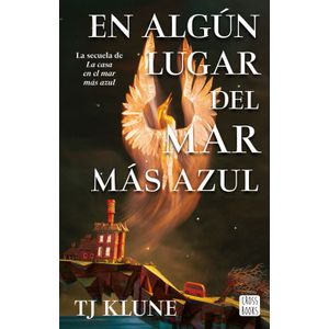 Portada del libro EN ALGUN LUGAR DEL MAR MAS AZUL Autor KLUNE, TJ