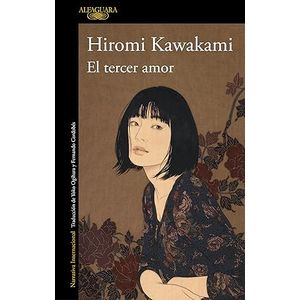 Portada del libro EL TERCER AMOR Autor KAWAKAMI, HIROMI