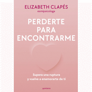 Portada del libro PERDERTE PARA ENCONTRARME Autor CLAPES, ELIZABETH