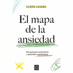 Portada del libro EL MAPA DE LA ANSIEDAD Autor CASADO, RUBEN