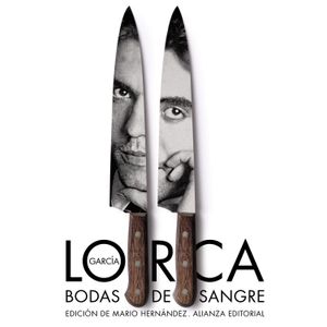 Portada del libro BODAS DE SANGRE Autor GARCIA LORCA, FEDERICO