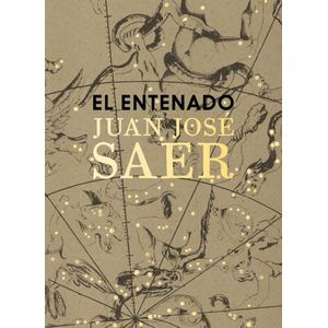 Portada del libro EL ENTENADO Autor SAER, JUAN JOSE