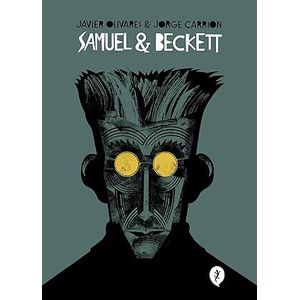 Portada del libro SAMUEL Y BECKETT Autor OLIVARES, JAVIER Y CARRION, JORGE