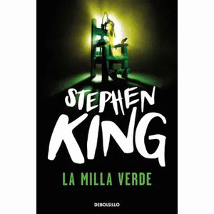 Portada del libro LA MILLA VERDE Autor KING, STEPHEN