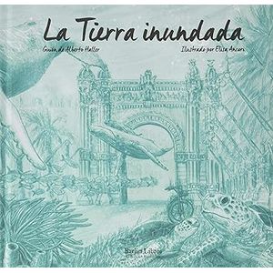 Portada del libro LA TIERRA INUNDADA Autor ANCORI, ELISA
