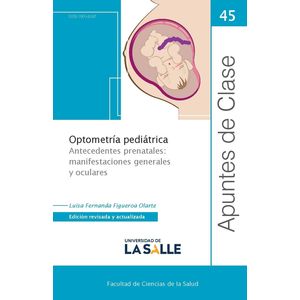 Portada del libro REVISTA APUNTES DE CLASE 45 OPTOMETRIA PEDIATRICA Autor FIGUEROA OLARTE, LUISA FERNANDA