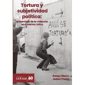 Portada del libro TORTURA Y SUBJETIVIDAD POLITICA Autor JIMENEZ PINZON, ANDREA MIREYA