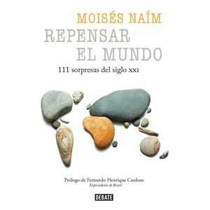 Portada del libro REPENSAR EL MUNDO Autor NAIM, MOISES