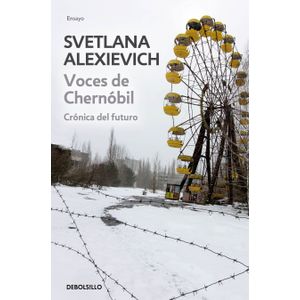 Portada del libro VOCES DE CHERNOBIL Autor ALEXIEVICH, SVETLANA