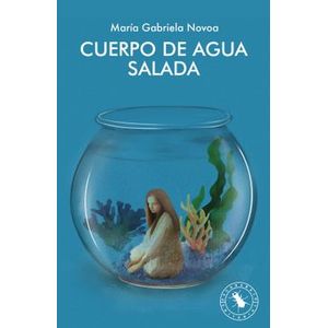 Portada del libro CUERPO DE AGUA SALADA Autor NOVA, MARIA GABRIELA