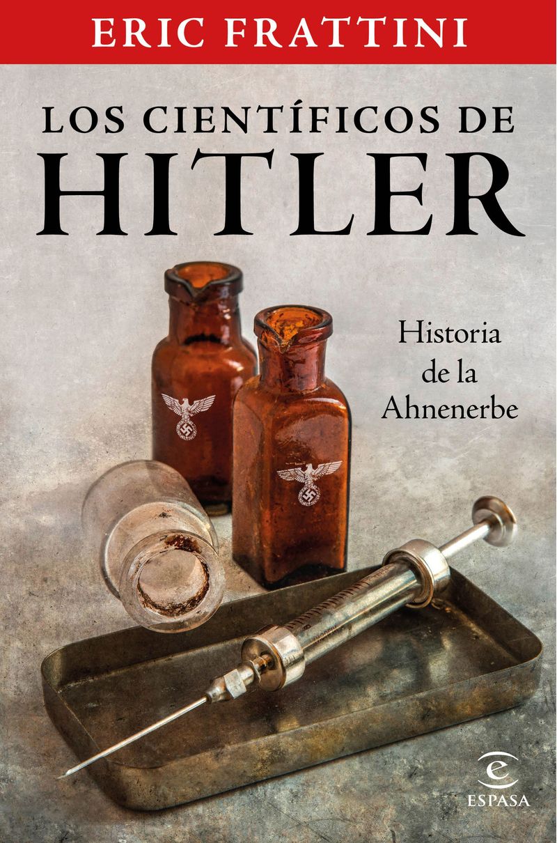 portada_los-cientificos-de-hitler-historia-de-la-anhenerbe_eric-frattini_202011031025.jpg