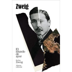 Portada del libro El mundo de ayer Autor Stefan Zweig