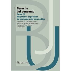 Portada del libro DERECHO DE CONSUMO TOMO III Autor VARON PALOMINO, JUAN CARLOS Y OTROS COORDINADORES ACADEMICOS