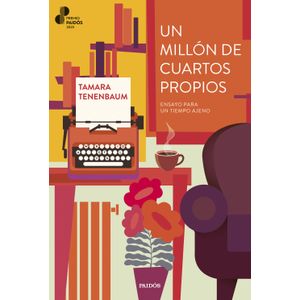 Portada del libro UN MILLON DE CUARTOS PROPIOS Autor TENENBAUM, TAMARA