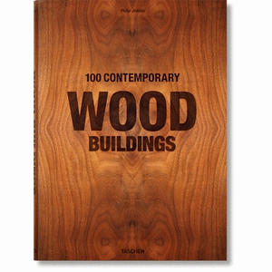 Portada del libro 100 CONTEMPORARY WOOD BUILDINGS Autor JODIDIO, PHILIP