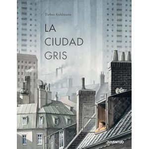 Portada del libro LA CIUDAD GRIS Autor KUHLMANN, TORBEN