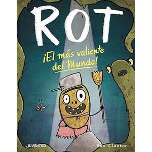 Portada del libro ROT EL MAS VALIENTE DEL MUNDO Autor CLANTON, BEN
