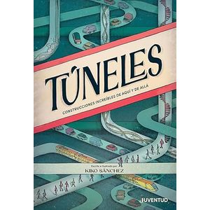 Portada del libro TUNELES Autor SANCHEZ, KIKO