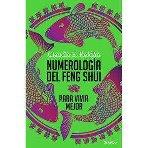 Portada del libro NUMEROLOGIA DEL FENG SHUI Autor ROLDAN, CLAUDIA