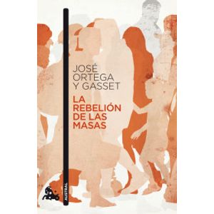 Portada del libro REBELION DE LAS MASAS, LA Autor ORTEGA Y GASSET, JOSE
