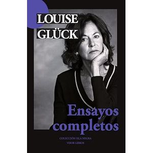 Portada del libro ENSAYOS COMPLETOS Autor GLUCK, LOUISE