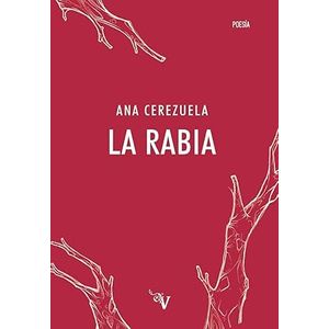 Portada del libro LA RABIA Autor CEREZUELA, ANA