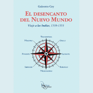 Portada del libro EL DESENCANTO DEL NUEVO MUNDO Autor CEY, GALEOTTO