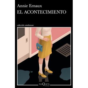 Portada del libro EL ACONTECIMIENTO Autor ERNAUX, ANNIE