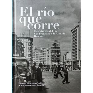 Portada del libro EL RIO QUE CORRE Autor MONTAÑA CUELLAR, JIMENA Y ARMENTERAS BUADES, CELIA
