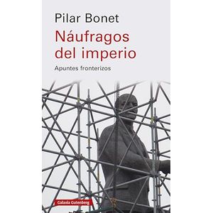 Portada del libro NAUFRAGOS DEL IMPERIO Autor BONET, PILAR