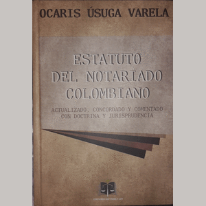 Portada del libro ESTATUTO DEL NOTARIADO COLOMBIANO Autor USUGA VARELA, OCARIS