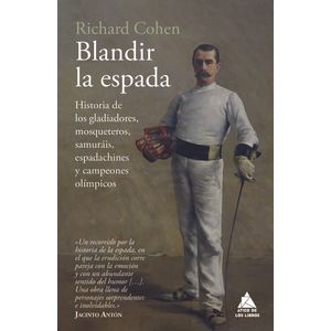Portada del libro Blandir la espada Autor RICHARD COHEN