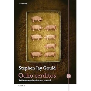 Portada del libro OCHO CERDITOS Autor JAY GOULD, STEPHEN