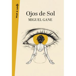 Portada del libro OJOS DE SOL Autor GANE, MIGUEL