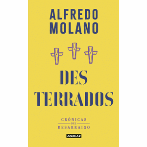 Portada del libro DESTERRADOS Autor MOLANO, ALFREDO