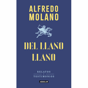 Portada del libro DEL LLANO LLANO Autor MOLANO, ALFREDO