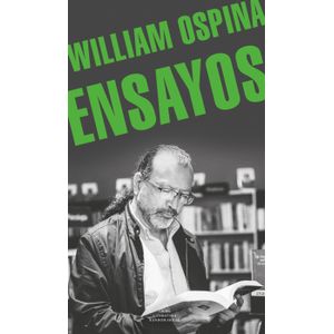 Portada del libro ENSAYOS Autor OSPINA, WILLIAM