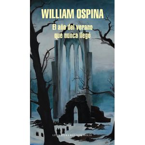 Portada del libro EL AÑO DEL VERANO QUE NUNCA LLEGO Autor OSPINA, WILLIAM