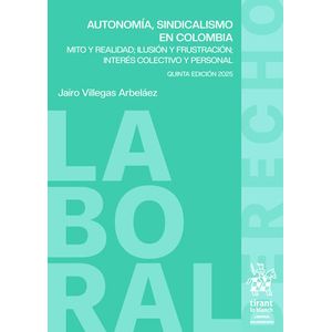 Portada del libro AUTONOMIA SINDICALISMO EN COLOMBIA Autor VILLEGAS ARBELAEZ, JAIRO