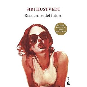 Portada del libro RECUERDOS DEL FUTURO Autor HUSTVEDT, SIRI
