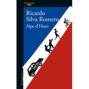 Portada del libro ALPE D HUEZ Autor SILVA ROMERO, RICARDO