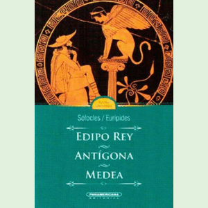 Portada del libro EDIPO REY ANTIGONA MEDEA Autor SOFOCLES-EURIPIDES