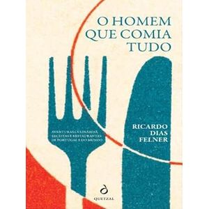 Portada del libro O HOMEN QUE COMIA TUDO - EN PORTUGUES Autor DIAS FELNER, RICARDO